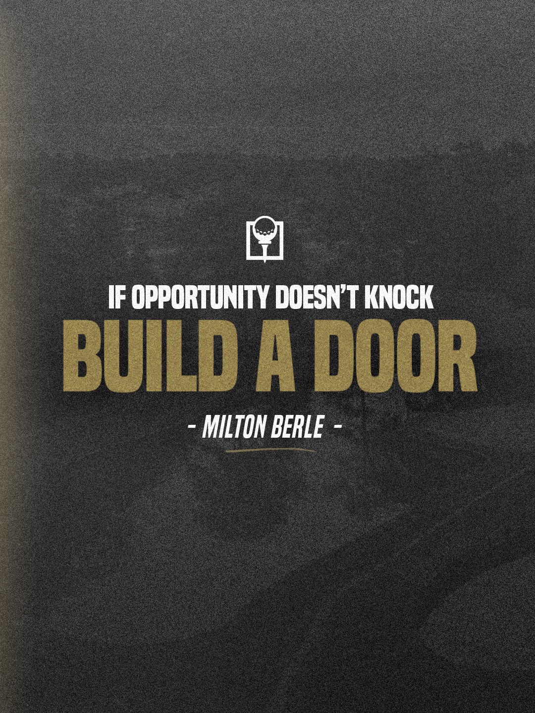 You control your fate. 💪 🚪 ⛳️ 

